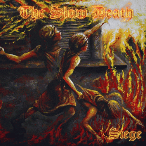 The Slow Death : Siege